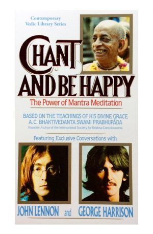 CHANT AND BE HAPPY, The Power of Mantra Meditation BBT Books