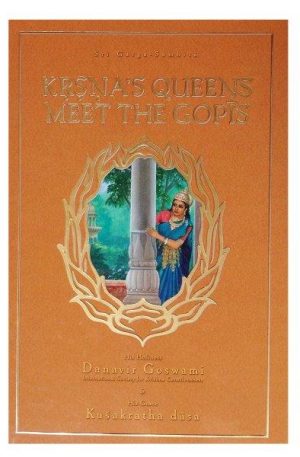Garga Samhita 6.3 – Krsna’s Queens Meet The Gopis (E-Book) RVC Publications
