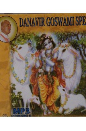 Danavir Goswami MP3 Lecture Series #2 – Krishna Consciousness CDs