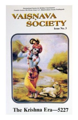 Vaisnava Society #03 – The Krishna Era – 5227 RVC Publications